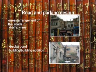 Road and parking design